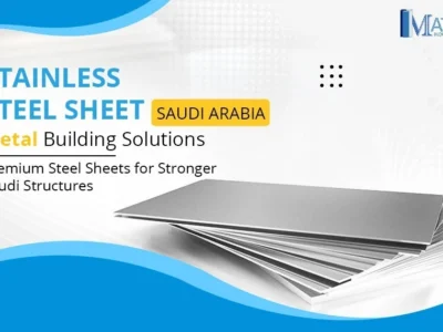 Stainless Steel Sheet Saudi Arabia- Choose the Proper Shape, Dimension, & Grade